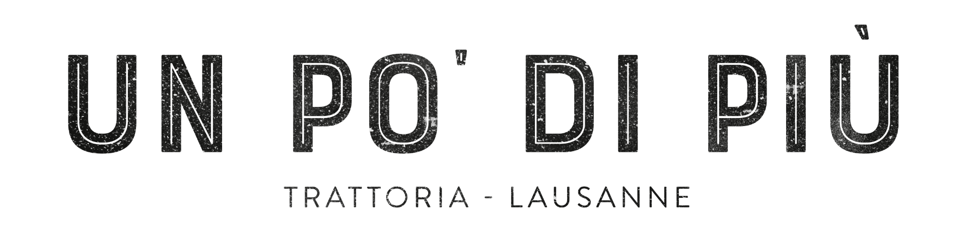 Un Po' Di Più Trattoria logo